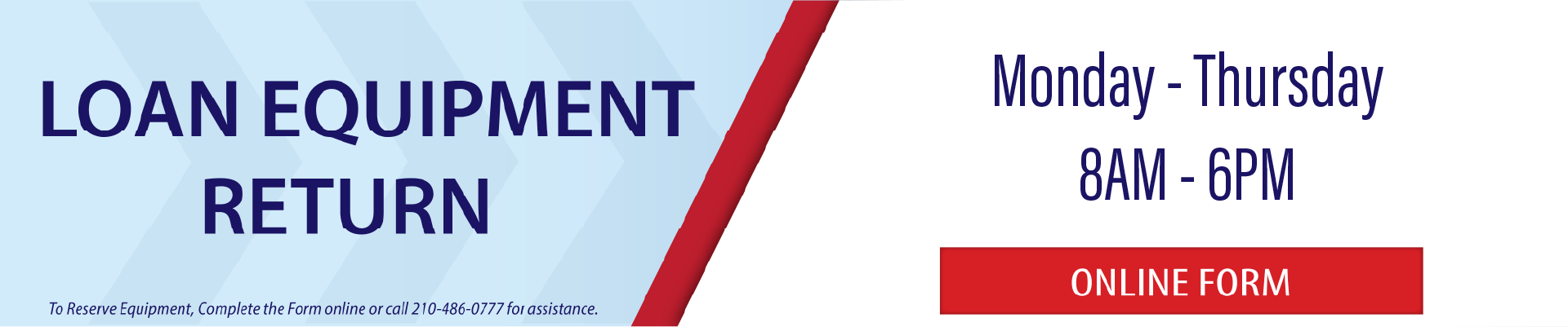 Banner titled “Loan Equipment Return” with office hours and an “Online Form” button.