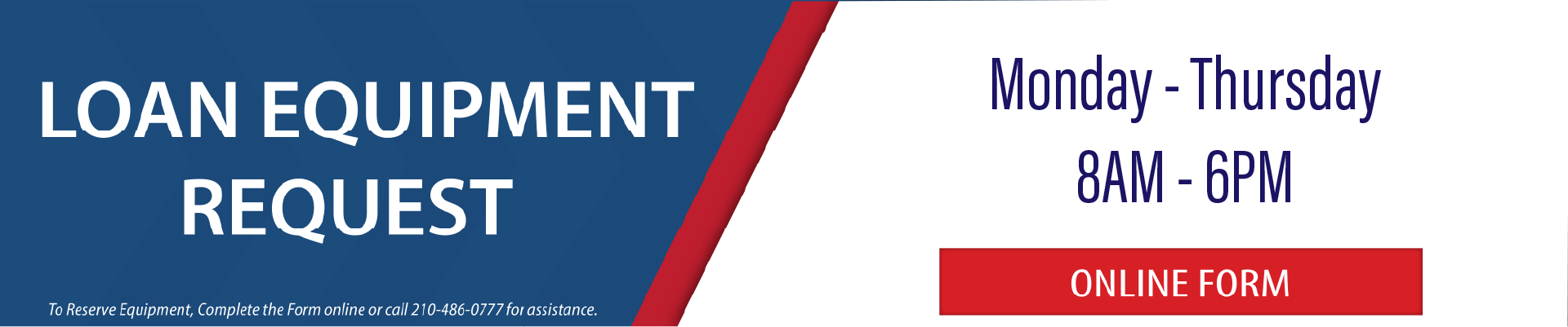 Banner titled “Loan Equipment Request” with office hours and an “Online Form” button.