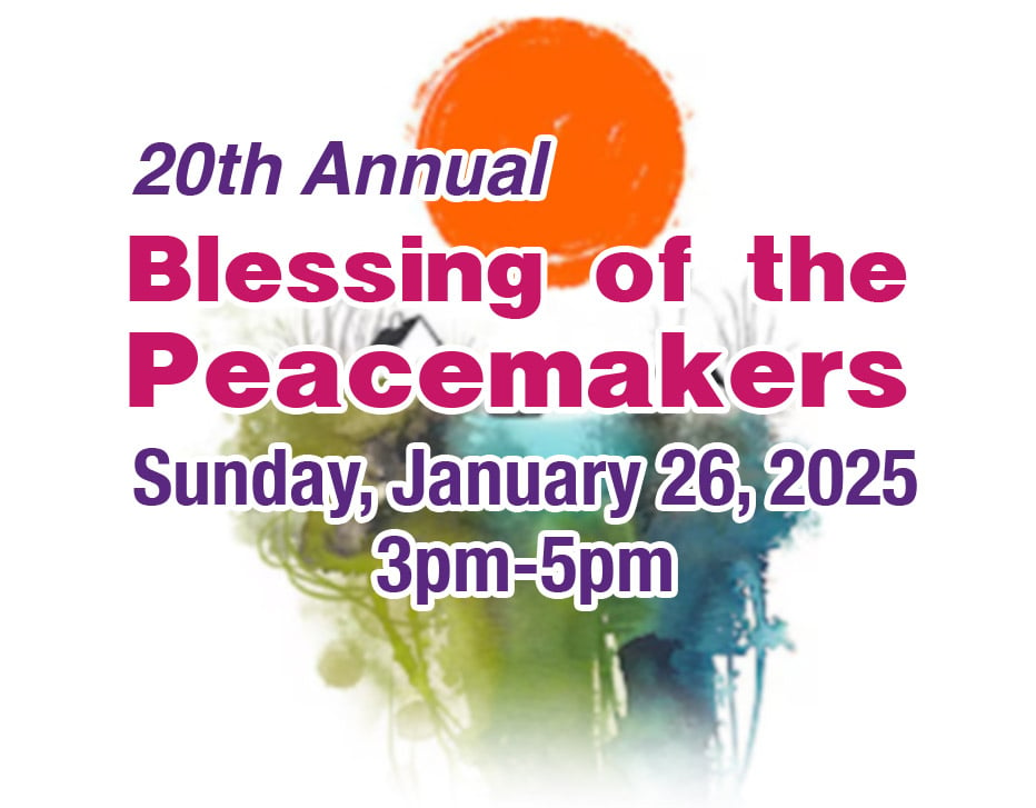 Blessing of the Peacemakers - January 26